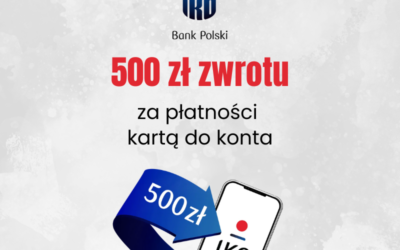 500 zł premii z kontem osobistym dla nowych Klientów PKO BP