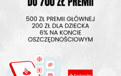 Do 700 zł premii z Kontem Santander
