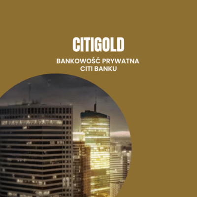 Konto Citigold w Citi Banku Handlowym