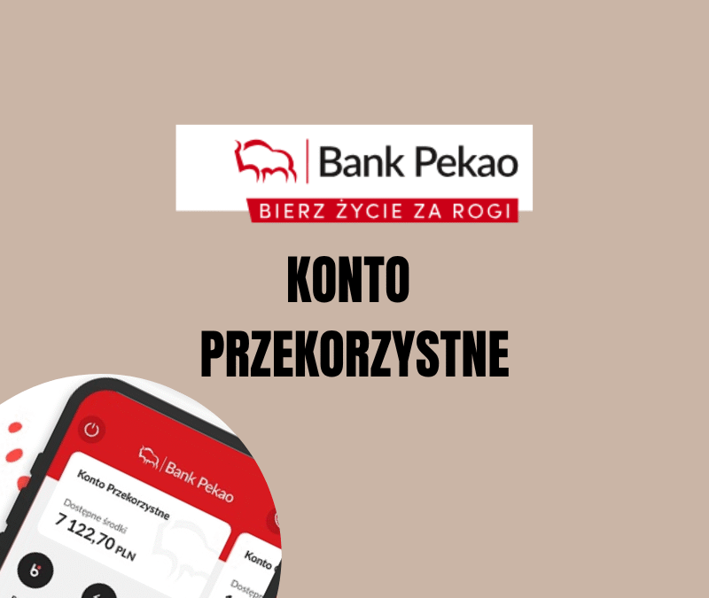 Konto Przekorzystne Pekao SA
