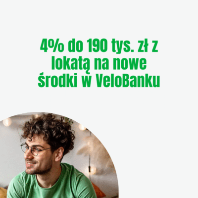 VeloBank lokata na nowe środki: do 4% do 190 000 zł