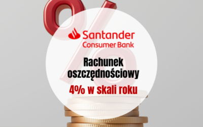 Konto Oszczędnościowe w Santander Consumer Bank: od 3,7% do 4% do ponad 200 000 zł